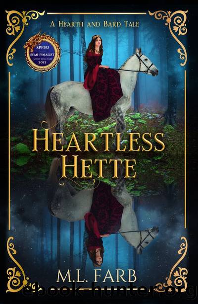 Heartless Hette by M. L. Farb
