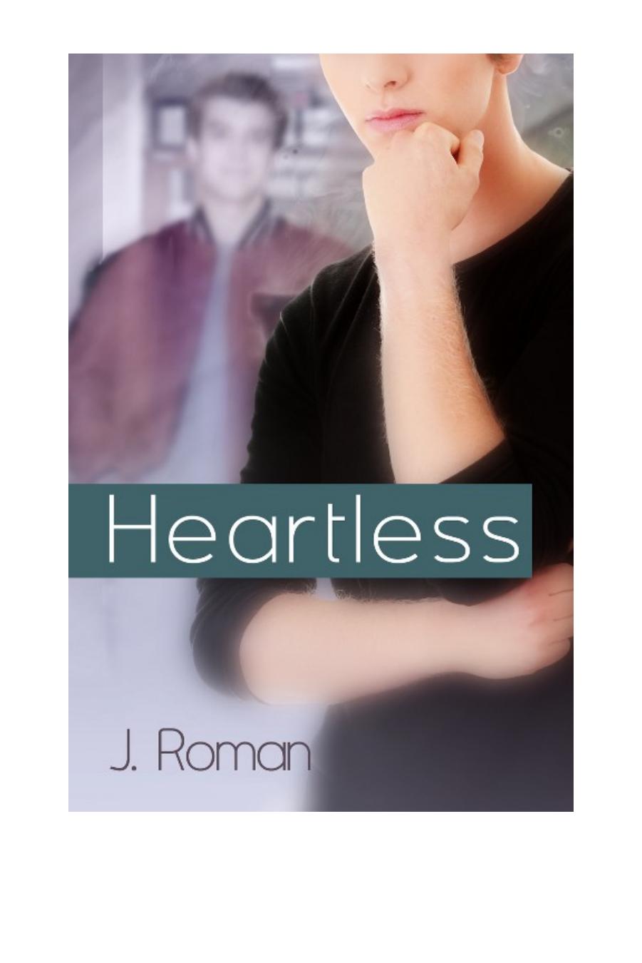 Heartless by J. Roman