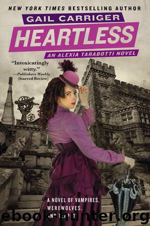 Heartless: The Parasol Protectorate: Book the Fourth by Carriger Gail