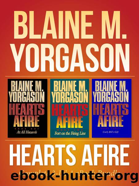 Hearts Afire by Blaine M. Yorgason