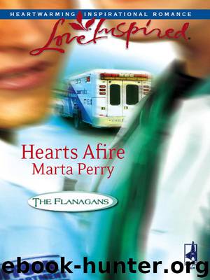 Hearts Afire by Marta Perry