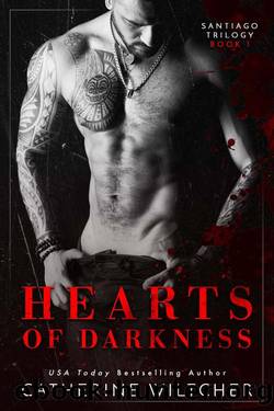 Hearts Of Darkness: An Enemies to Lovers Mafia Romance (The Santiago Trilogy Book 1) by Catherine Wiltcher