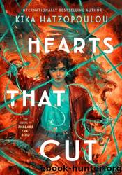 Hearts That Cut by Kika Hatzopoulou