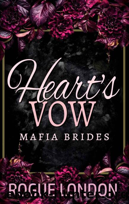 Hearts Vow: An Arranged Marriage Mafia Romance by Rogue London