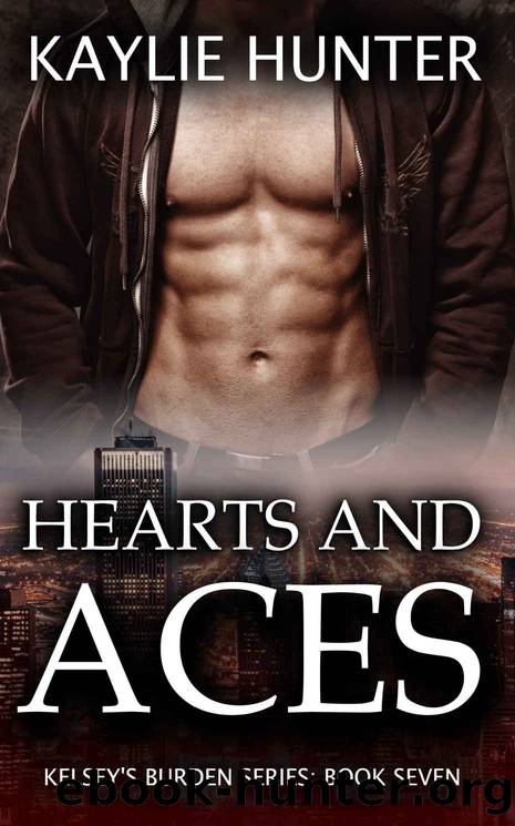 Hearts and Aces (Kelsey's Burden Series Book 7) by Kaylie Hunter