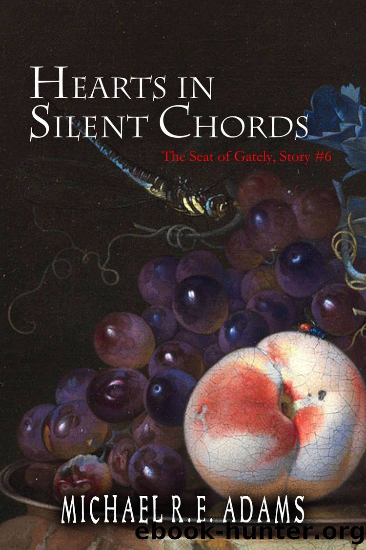 Hearts in Silent Chords by Michael R.E. Adams