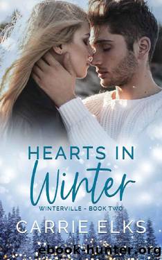 Hearts in Winter (Winterville #2) by Carrie Elks