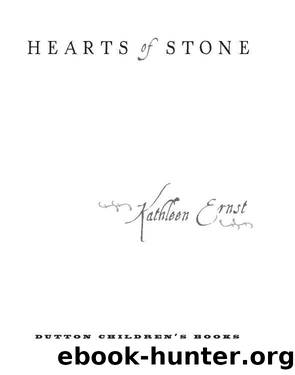 Hearts of Stone by Kathleen Ernst