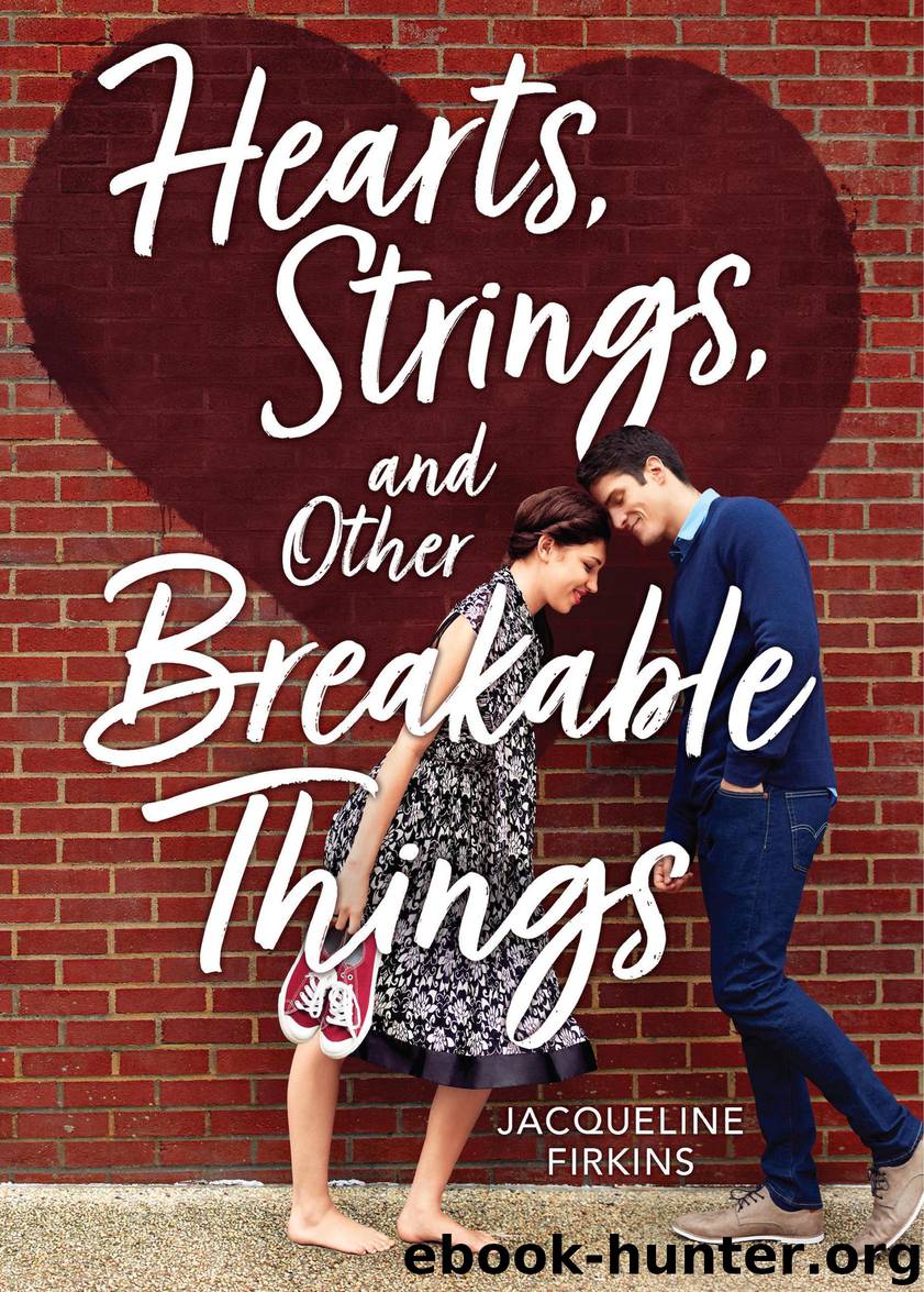 Hearts, Strings, and Other Breakable Things by Jacqueline Firkins