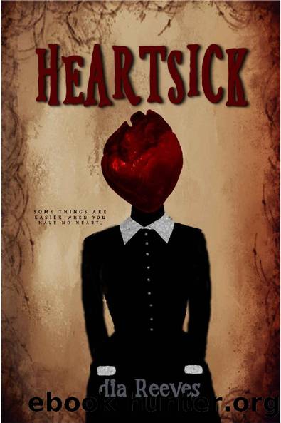 Heartsick: a novel by Dia Reeves