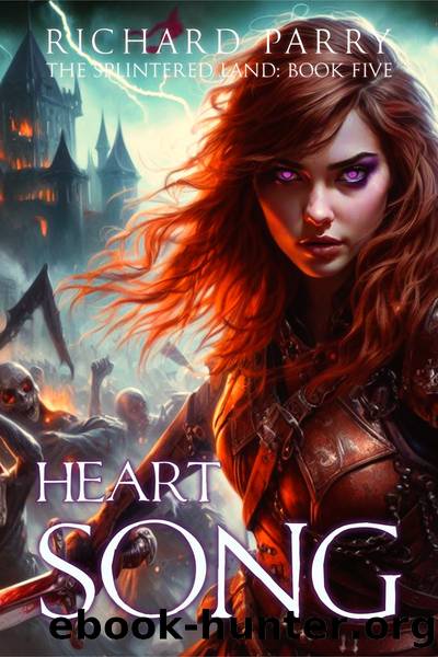Heartsong: A Dark Fantasy Adventure by Richard Parry