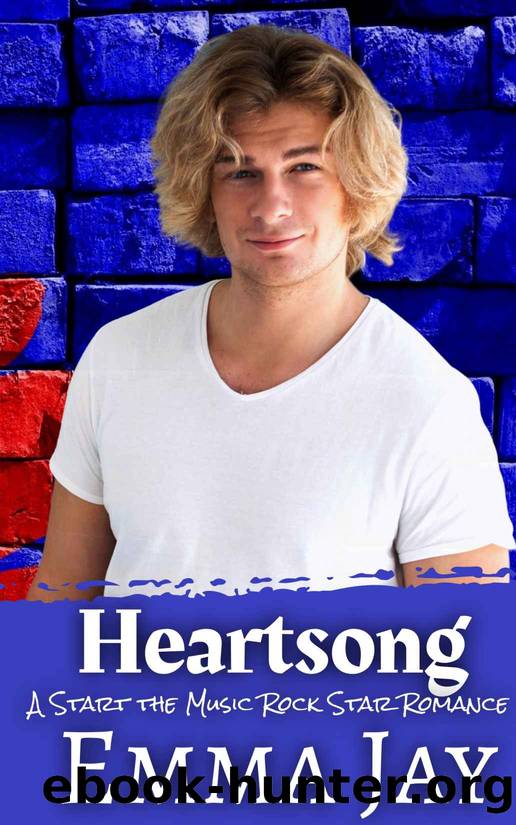 Heartsong: A Rock Star Second Chance Romance (A Start the Music Rock Star Romance Book 1) by Emma Jay