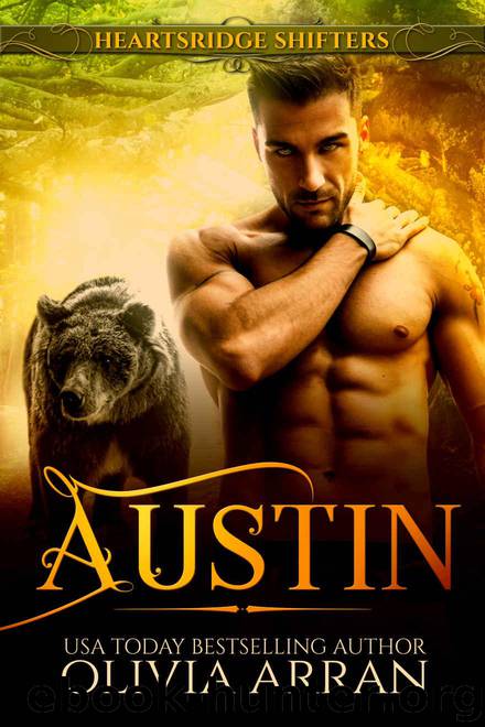 Heartsridge Shifters: Austin (South-One Bears Book 1) by Arran Olivia