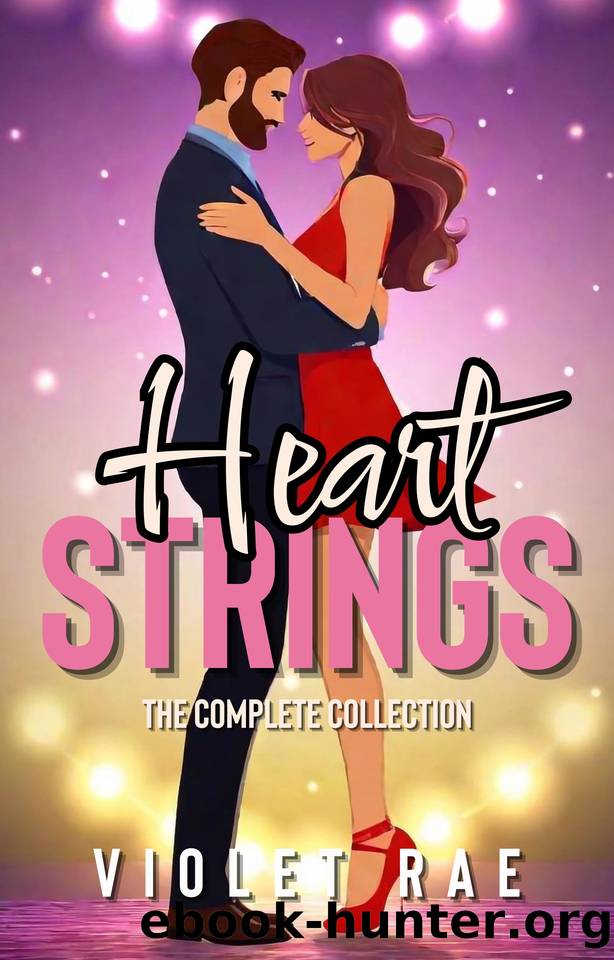Heartstrings: The Complete Collection: Mountain Maid, Perfect Harmony, Ice Storm, Triple Threat by Violet Rae