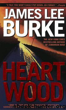 Heartwood: A Billy Bob Holland Novel by James Lee Burke