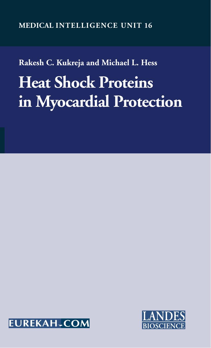 Heat Shock Proteins in Myocardial Protection by Rakesh C. Kukreja Michael L. Hess