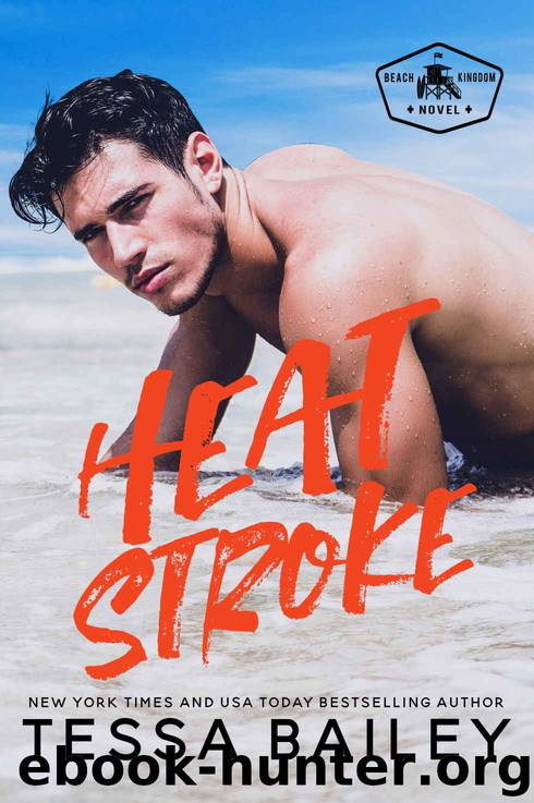 Heat Stroke by Bailey Tessa