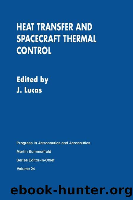 Heat Transfer and Spacecraft Thermal Control by John W. Lucas