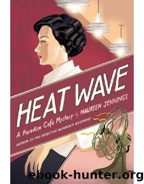 Heat Wave by Maureen Jennings