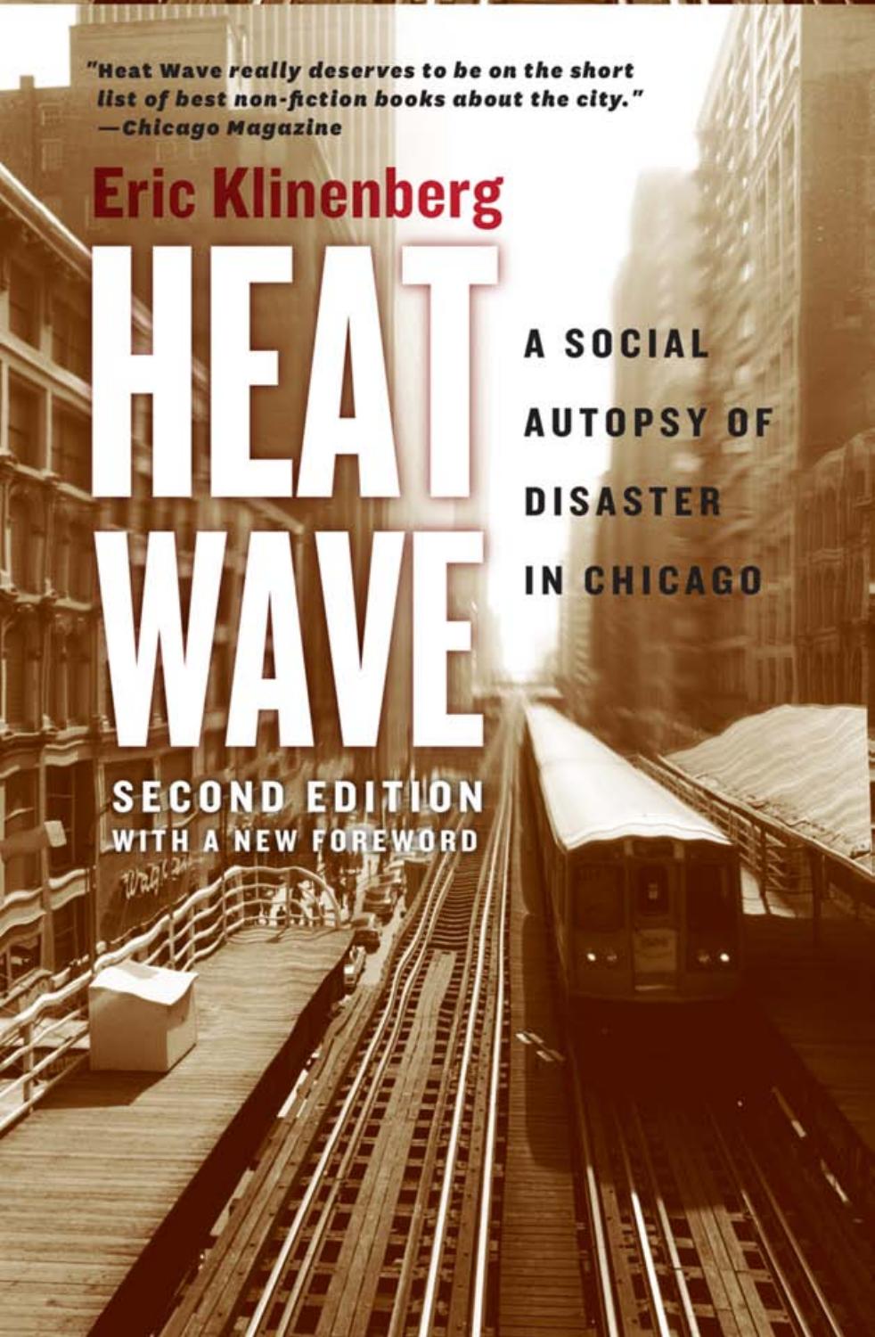 Heat Wave: A Social Autopsy of Disaster in Chicago by Eric Klinenberg