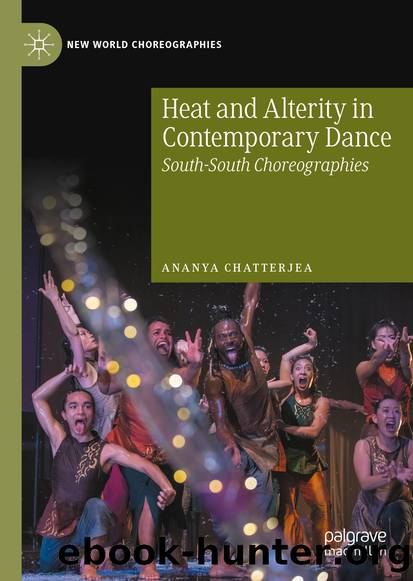 Heat and Alterity in Contemporary Dance by Ananya Chatterjea
