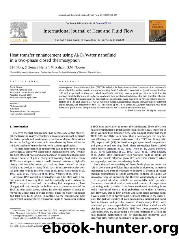 Heat transfer enhancement using Al2O3water nanofluid in a two-phase closed thermosyphon by S.H. Noie; S. Zeinali Heris; M. Kahani; S.M. Nowee