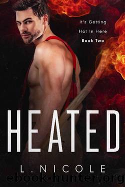 Heated by L Nicole