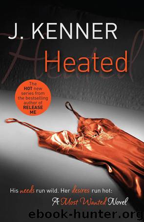 Heated: Most Wanted Book 2 by J. Kenner