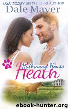 Heath: A Hathaway House Heartwarming Romance by Dale Mayer