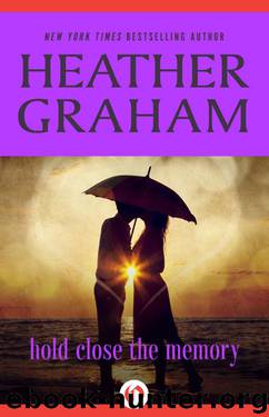 Heather Graham by Hold Close the Memory