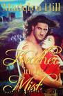Heather in the Mist by Hill Madelyn