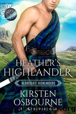 Heather's Highlander: Book Club: Heartsgate (Heartsgate Highlanders 1) by Kirsten Osbourne