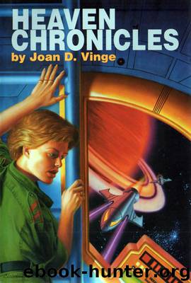 Heaven Chronicles by Joan D. Vinge