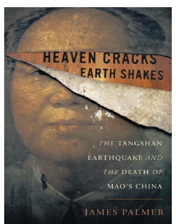 Heaven Cracks, Earth Shakes by James Palmer