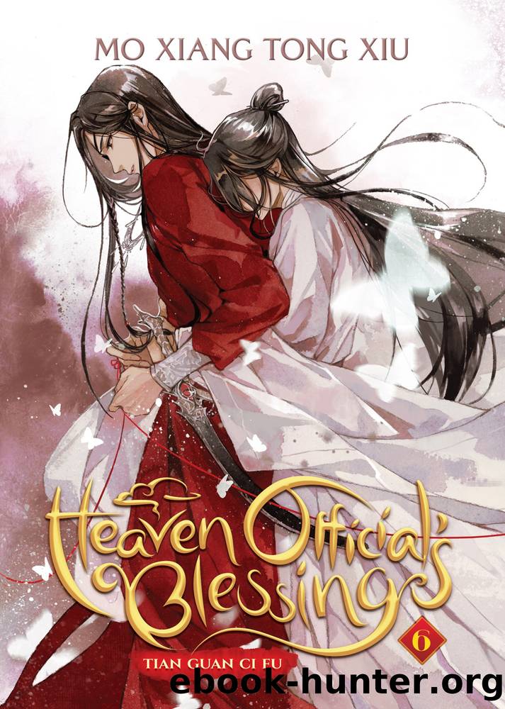 Heaven Officialâs Blessing: Tian Guan Ci Fu Vol. 6 by Mo Xiang Tong Xiu
