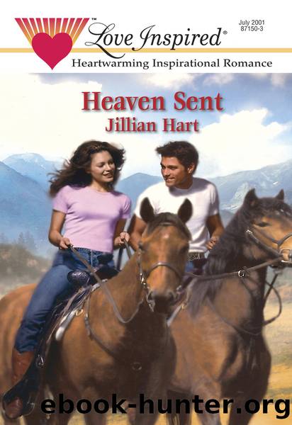 Heaven Sent by Jillian Hart