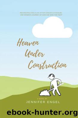 Heaven Under Construction by Jennifer Engel
