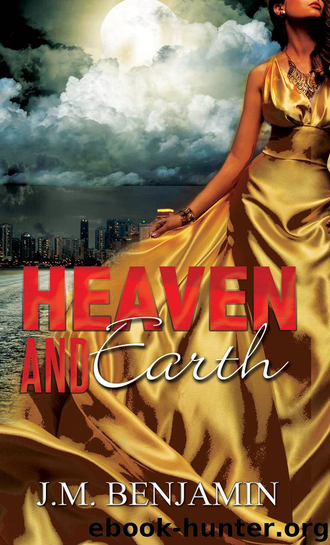 Heaven and Earth by J.M. Benjamin