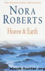 Heaven and Earth by Nora Roberts