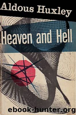 Heaven and Hell by Aldous Huxley