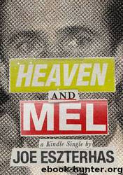 Heaven and Mel (Kindle Single) by Joe Eszterhas