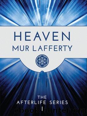 Heaven by Mur Lafferty