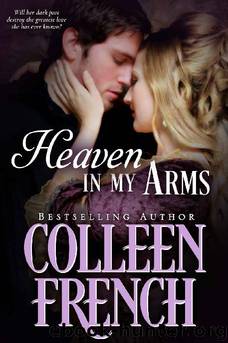 Heaven in My Arms by Colleen French