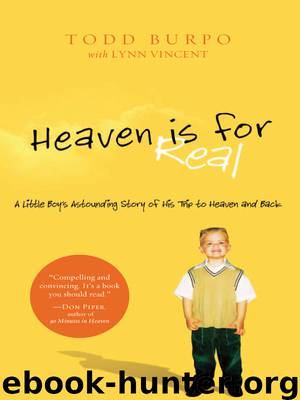 Heaven is for Real by Todd Burpo & Lynn Vincent
