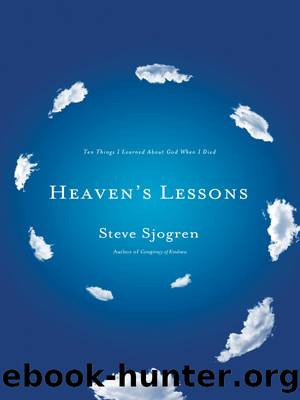 Heaven's Lessons by Steve Sjogren