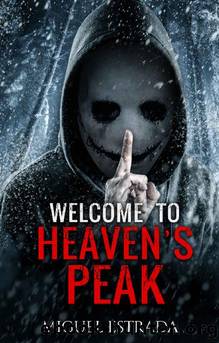 Heaven's Peak by Miguel Estrada