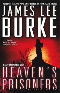 Heaven's Prisoners by James Lee Burke