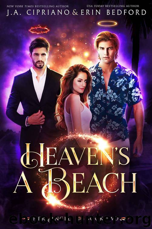 Heaven's a Beach: A Reverse Harem (Her Angels Book 2) by Erin Bedford & J.A. Cipriano