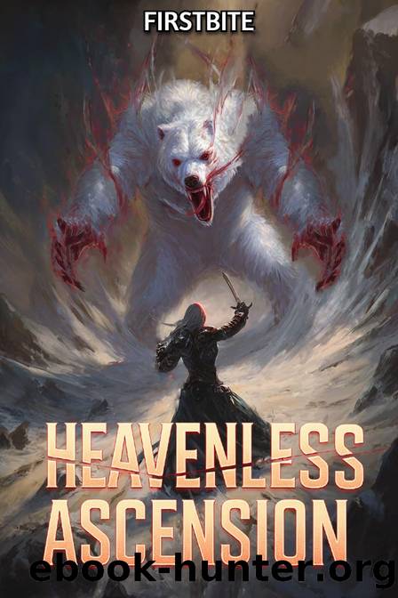Heavenless Ascension: A LitRPG Martial Cultivation Adventure by First Bite