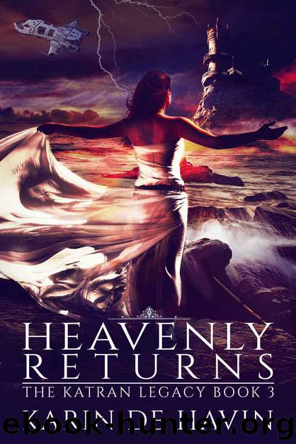 Heavenly Returns: The Katran Legacy- Nine Lives -Book Three by De Havin Karin